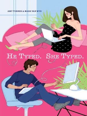 cover image of He Typed. She Typed.